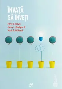 Învață să înveți de Mark A. McDaniel