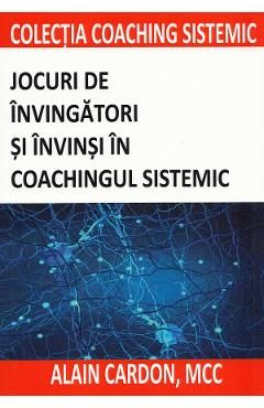 Jocuri de invingatori si invinsi in coachingul sistemic