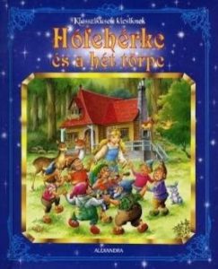 Klasszikusok kicsiknek: Hofeherke es a het torpe