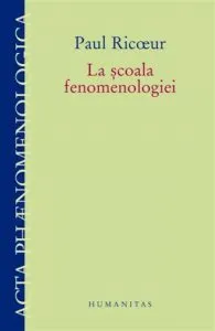 La scoala fenomenologiei de Paul Ricoeur