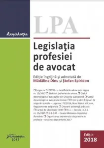 Legislatia profesiei de avocat 2018 de Madalina Dinu