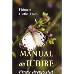 Manual de iubire. Firea dragostei