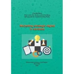 Marketing strategic digital in sanatate. Curs universitar de Victor Lorin Purcarea