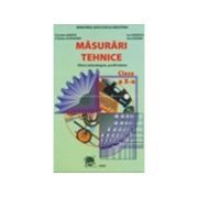 Masurari tehnice. Filiera tehnologica, profil tehnic. Manual pentru clasa a 10-a