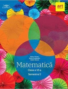 Matematică. Clasa a VI-a. Semestrul 1 - Traseul albastru. Clubul Matematicienilor