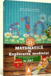 Matematica si explorarea mediului - auxiliar clasa a II-a, partea 1 (dupa varianta M-ART) de Dumitru Paraiala