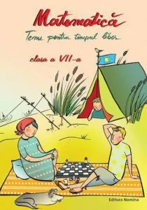 Matematica - Teme pentru timpul liber Clasa a VII-a de Petrus Alexandrescu