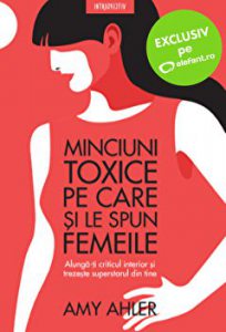Minciuni toxice pe care si le spun femeile