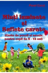 Minti luminate si suflete curate de Pavel Corut