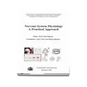 Nervous system physiology. A practical approach de Ana-Maria Zagrean