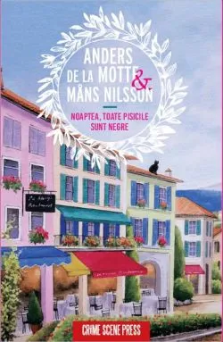 Noaptea, toate pisicile sunt negre de Anders de la Motte Mans Nilsson
