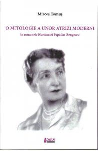 O mitologie a unor atrizi moderni in romanele Hortensiei Papadat-Bengescu