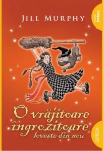 O vrajitoare ingrozitoare loveste din nou de Jill Murphy