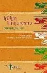 Olimpia in exil. O carte despre noblete si dezonoare in sport de Traian Ungureanu