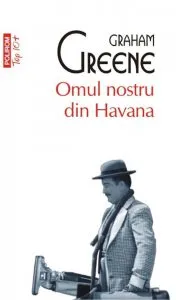 Omul nostru din Havana de Graham Greene