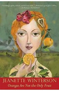 Oranges are Not the Only Fruit de Jeanette Winterson