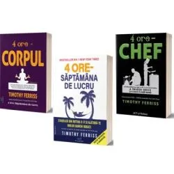 Pachet Tehnica celor 4 ore: Chef, Corpul si Saptamana de lucru de Timothy Ferriss