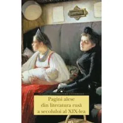 Pagini alese din literatura rusa a secolului al 19-lea