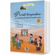 Povesti terapeutice si activitati psihoeducative pentru copii de Andreea Ciocalteu