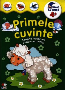 Primele cuvinte. Contine materiale pentru activitati