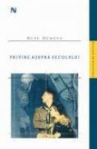 Privire asupra secolului