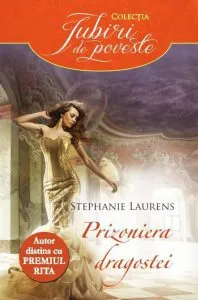 Prizoniera dragostei de Stephanie Laurens
