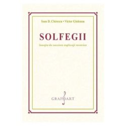 Solfegii insotite de succinte explicatii teoretice