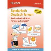 Spielerisch Deutsch lernen Rechtschreib-Ratsel fur das 2. Schuljahr