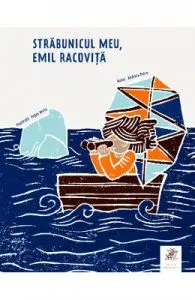 Strabunicul meu, Emil Racovita de Andreia Petcu