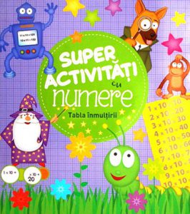 Super activitati cu numere. Tabla inmultirii