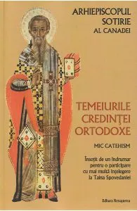 Temeiurile credintei ortodoxe de Arhiepiscopul Sotirie al Canadei