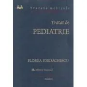 Tratat de pediatrie de Florea Iordachescu