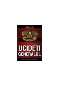 Ucideţi generalul de Bogdan Hrib