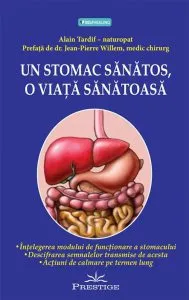 Un stomac sanatos, o viata sanatoasa de Alain Tardif