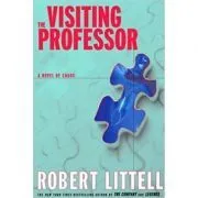 Visiting Professor. A Novel of Chaos de Robert Littell