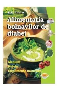Alimentatia bolnavilor de diabet de D.D. Chiriac