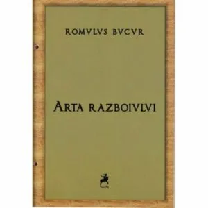 Arta razboiului de Romulus Bucur