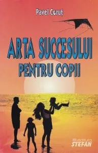 Arta succesului pentru copii de Pavel Corut