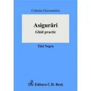 Asigurari. Ghid practic de Titel Negru
