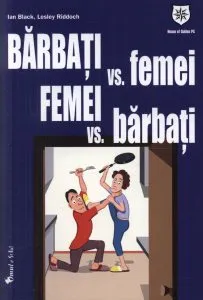 Barbati vs Femei. Femei vs Barbati de Ian Black