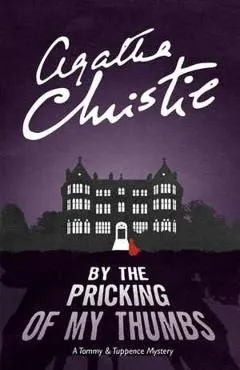 By the Pricking of My Thumbs de Agatha Christie