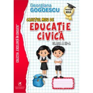 Caietul meu de educație civică. Clasa a III-a