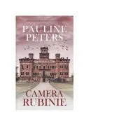 Camera rubinie (editie de buzunar) de Pauline Peters