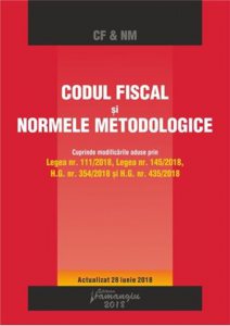 Codul fiscal si Normele metodologice. Actualizat 28 iunie 2018