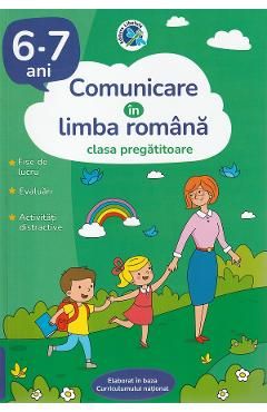 Comunicare in limba romana - Clasa pregatitoare 6-7 ani