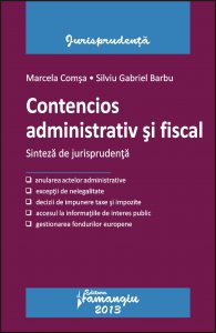 Contencios administrativ si fiscal. Sinteza de jurisprudenta