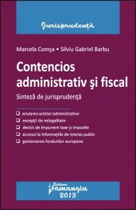 Contencios administrativ si fiscal. Sinteza de jurisprudenta