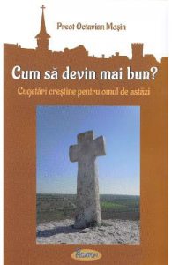 Cum sa devin mai bun?