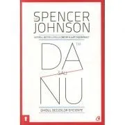 Da sau nu. Ghidul deciziilor eficiente. Editia a III-a revizuita