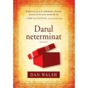 Darul neterminat. Seria Cei de-acasa 1 de Dan Walsh
